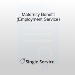 Maternity Benefit-Employment Service