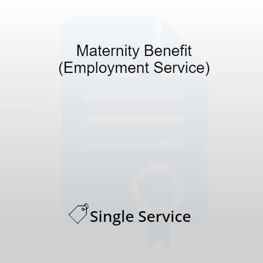 Maternity Benefit-Employment Service